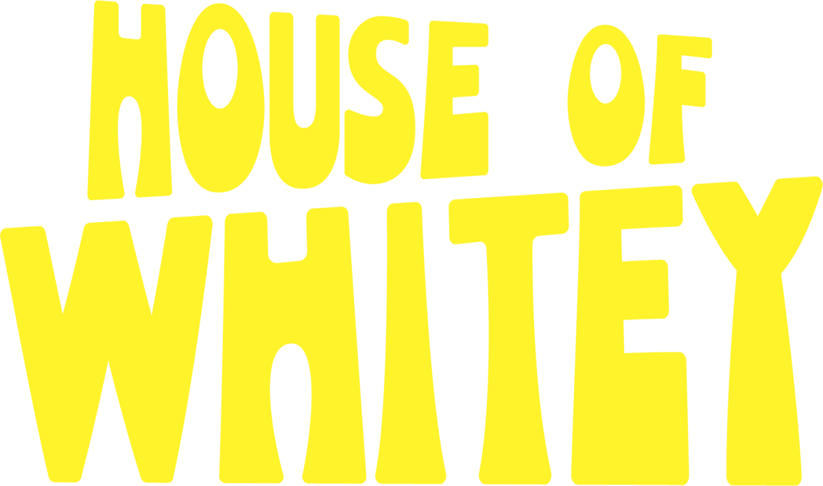 House Of Whitey
